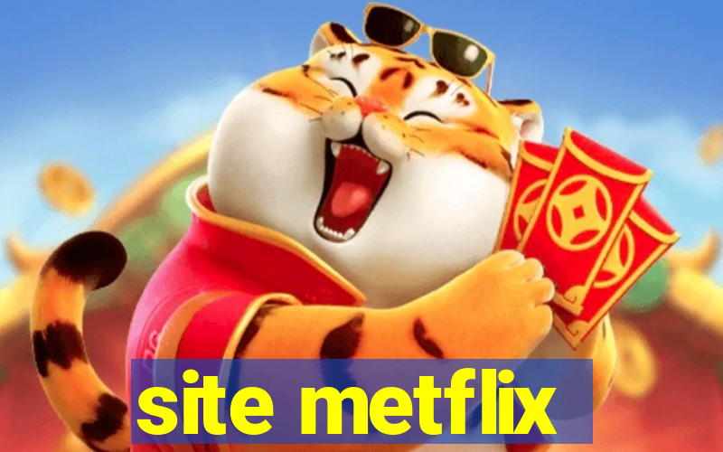 site metflix